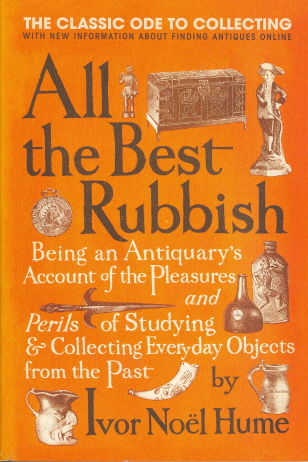 All the Best Rubbish: The Classic Ode to Collecting All the Best Rubbish: The Classic Ode to Collecting
