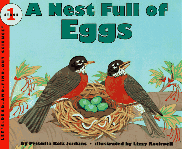 a nest full of eggs (lets-read-and-find-out science, stage 1)