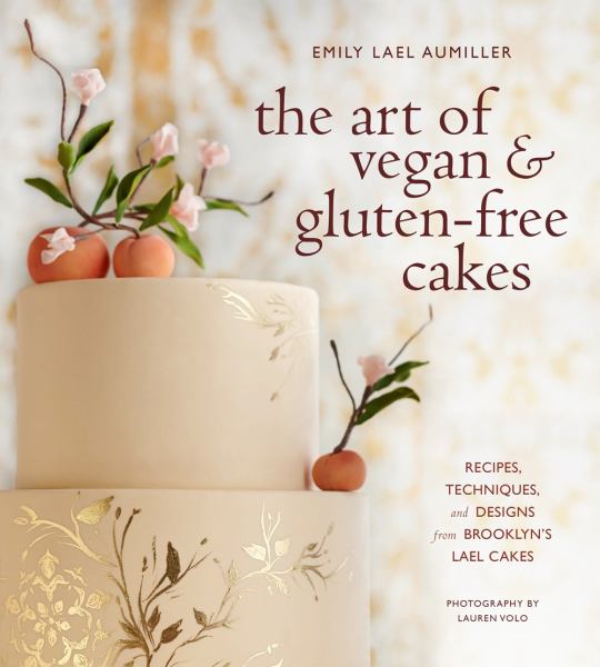 Pure Artistry: Extraordinary Vegan and Gluten-Free Cakes