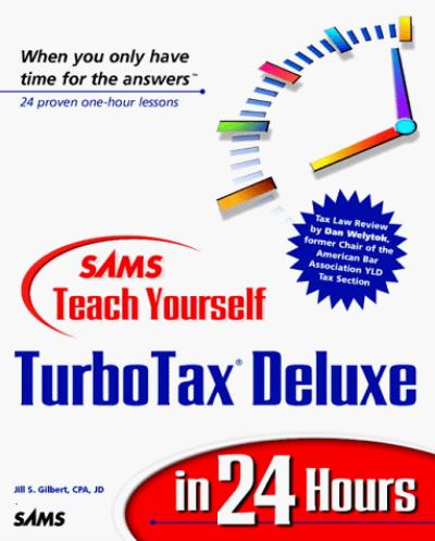 Sams' Teach Yourself Turbotax Deluxe in 24 Hours