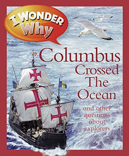 i wonder why columbus crossed the ocean