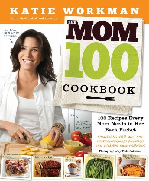 The Mom 100 Cookbook