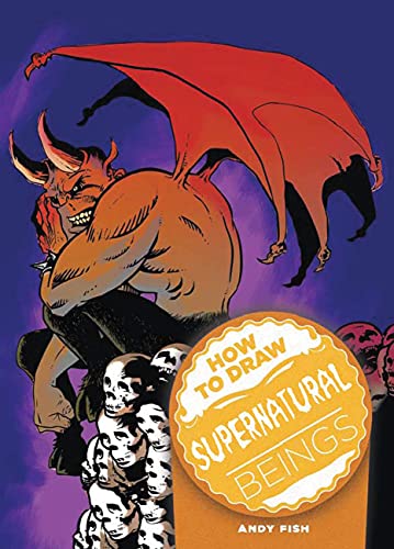 How to Draw Supernatural Beings How to Draw Supernatural Beings