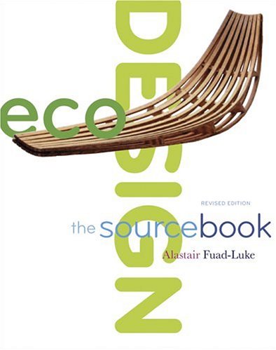 EcoDesign: The Sourcebook EcoDesign: The Sourcebook