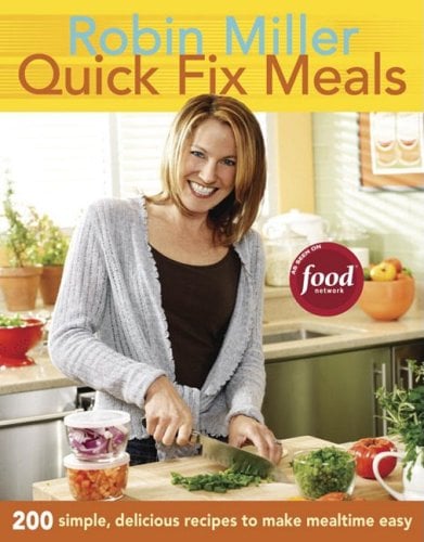 Quick Fix Meals: 200 Simple, Delicious Recipes to Make 