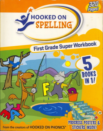 Hooked on Spelling First Grade Super Workbook