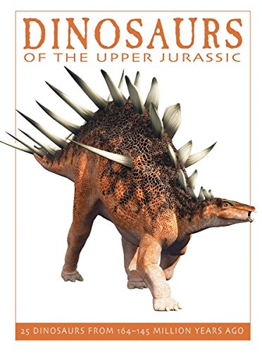 Dinosaurs Of The Upper Jurassic 25 Dinosaurs From 164 145 Million