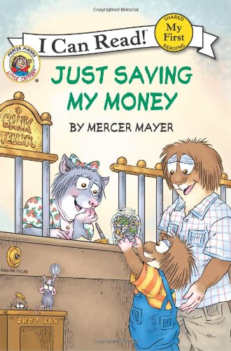 Just Saving My Money (Little Critter, My First I Can Read!)