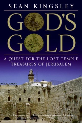 God's Gold: A Quest for the Lost Temple Treasures of Jerusalem