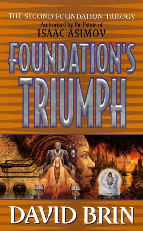 Foundation's Triumph (Second Foundation Trilogy, 3)