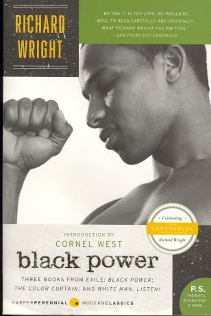 Black Power: Three Books from Exile: Black Power; The Color Curtain; and White Man, Listen! (P.S.)