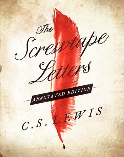 The Screwtape Letters (Annotated Edition)