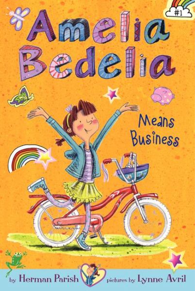 Amelia Bedelia Means Business (Bk. 1)