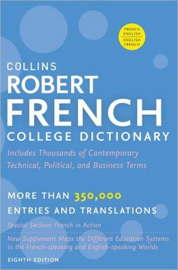 Collins Robert French College Dictionary (8th Edition)