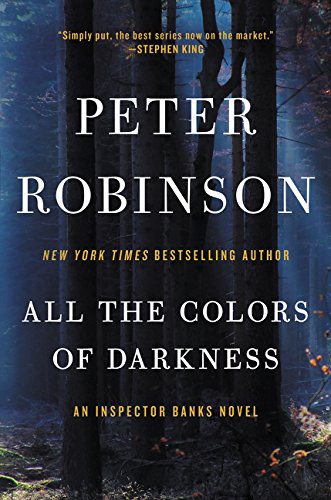 All the Colors of Darkness (Inspector Banks) by Peter Robinson