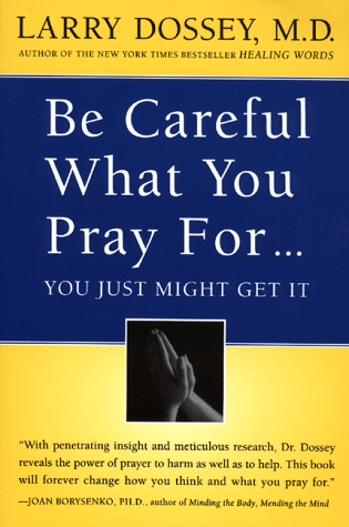 Be Careful What You Pray For You Just Might Get It Bookoutlet Com