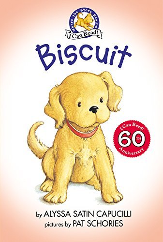 Biscuit (My First I Can Read, 60th Anniversary Edition) by Alyssa