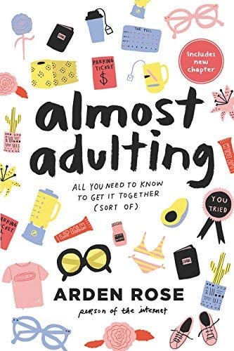 AlmostAdulting:AllYouNeedtoKnowtoGetitTogether(SortOf)