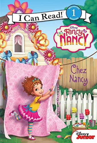 Chez Nancy (Fancy Nancy, I Can Read, Level 1) by Nancy (Adapted by ...