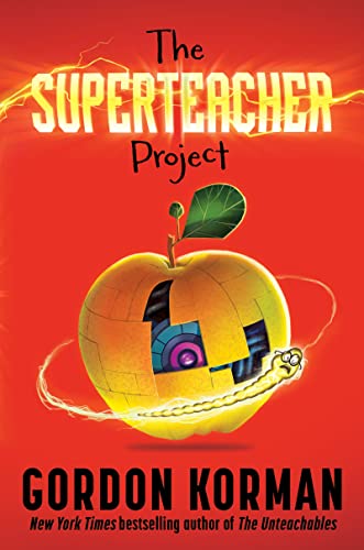 The Superteacher Project by Gordon Korman - Book Outlet