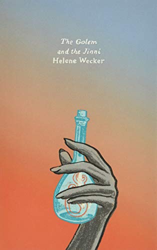 The Golem and the Jinni (Olive Editions) by Helene Wecker - Book Outlet