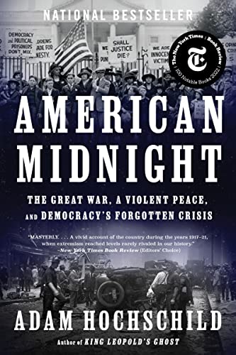 American Midnight: The Great War, a Violent Peace, and Democracy's ...