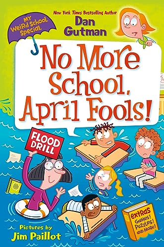 No More School, April Fools! (My Weird School Special) by