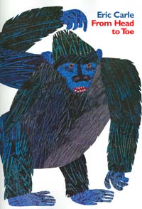 From Head to Toe by Eric Carle