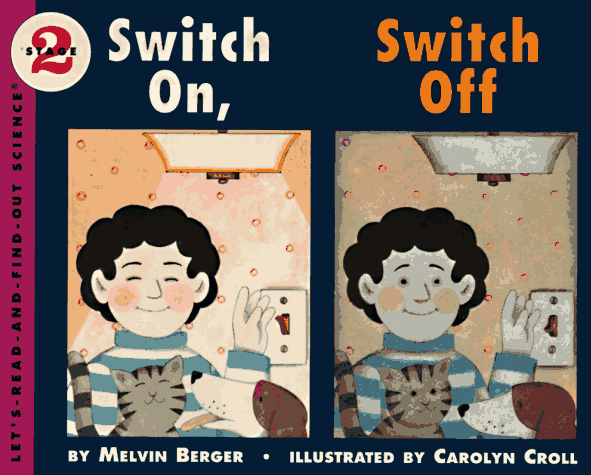 Switch On, Switch Off (Let's-Read-and-Find-Out Science, Stage 2)