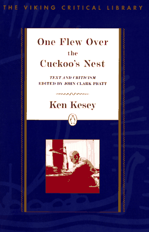 One Flew Over the Cuckoo's Nest: Text And Criticism (Viking Critical ...