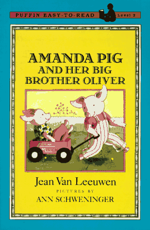 Amanda Pig And Her Big Brother Oliver (Puffin Easy-to-Read, Level 2)