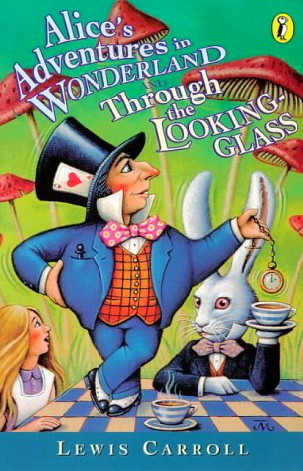 Alice's Adventures In Wonderland And Through The Looking-Glass