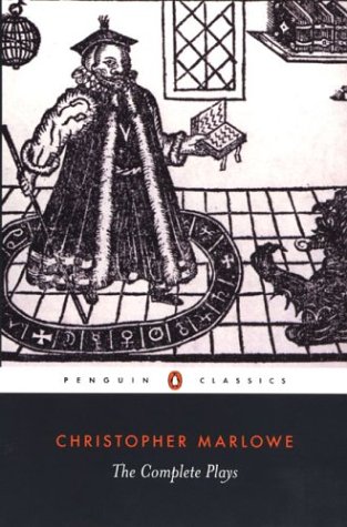 Christopher Marlowe: The Complete Plays (Penguin Classics)