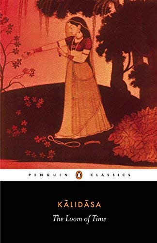 The Loom of Time: A Selection of His Plays and Poems (Penguin Classics)