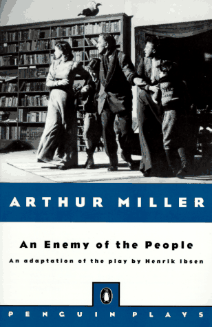 An Enemy of the People (Penguin Plays) by Arthur Miller