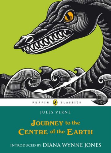 Journey to the Centre of the Earth (Puffin Classics) by Jules