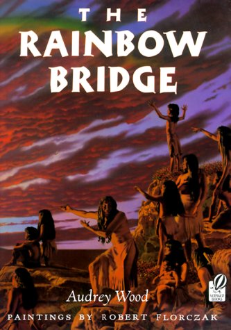 The Rainbow Bridge by Audrey Wood - Book Outlet