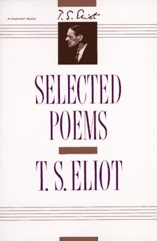 T.S. Eliot: Selected Poems by T. S. Eliot - Book Outlet