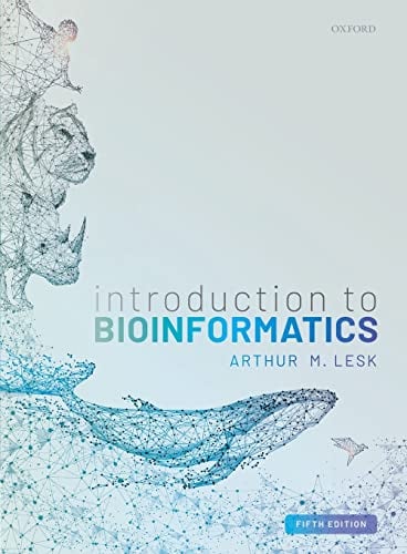 Introduction To Bioinformatics (5th Edition) By Arthur M. Lesk - Book ...