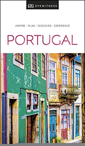 Portugal: DK Eyewitness Travel Guide
