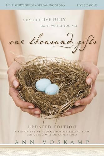 One Thousand Gifts Bible Study Guide plus Streaming Video, Updated Edition
