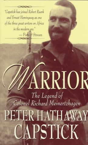 Warrior: The Legend of Colonel Richard Meinertzhagen