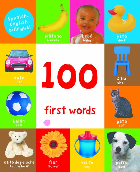 First 100 Words Bilingual by Roger Priddy - Book Outlet