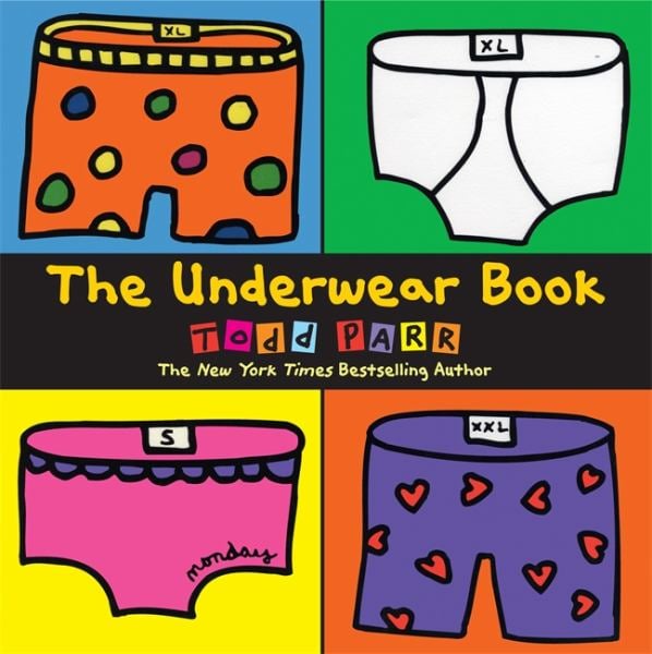 The Underwear Book by Todd Parr Book Outlet