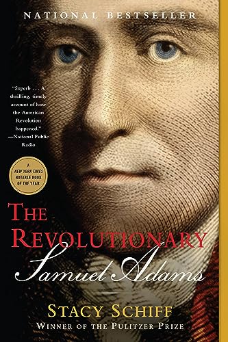 The Revolutionary: Samuel Adams by Stacy Schiff - Book Outlet