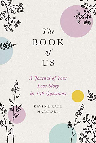 The Book of Us; The Journal of Your Love Story in 150 Questions