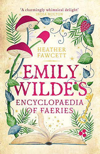 Emily Wilde S Encyclopaedia Of Faeries Emily Wilde Series Bk