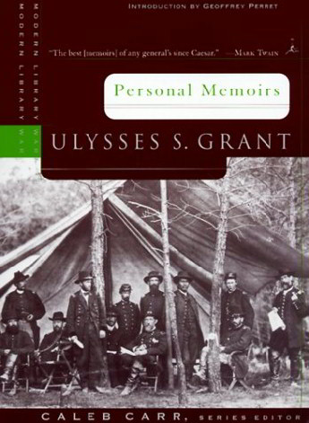 Personal Memoirs: Ulysses S. Grant