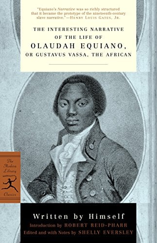 The Interesting Narrative of the Life of Olaudah Equiano: or, Gustavus Vassa, the African (Modern Library Classics)