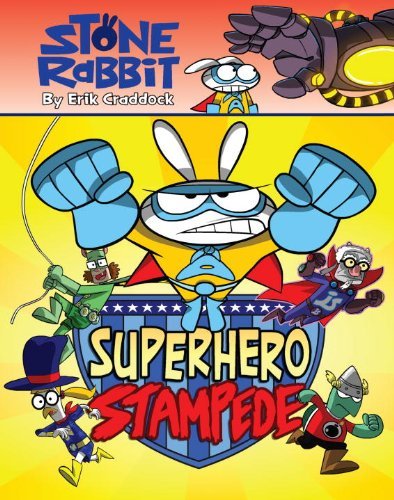 Superhero Stampede (Stone Rabbit, Bk. 4)